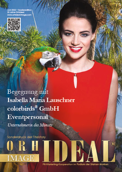 Cover Orhideal IMAGE Magazin Magazin Juni 2022 mit Isabella Maria Lauschner - colorbirds? GmbH Eventpersonal
