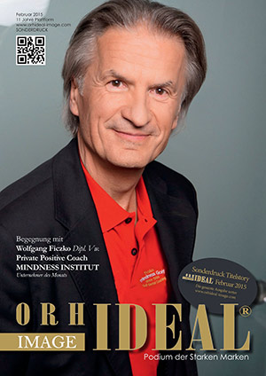 Cover Orhideal IMAGE Magazin Magazin Februar 2015 mit Dipl. Vw. Wolfgang Ficzko - public Positive Coach MINDNESS INSTITUT