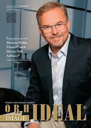 Cover Orhideal IMAGE Magazin Magazin Dezember 2018 mit Markus Wahle - FinanzCoach, MoneyTalk, Adfineo?
