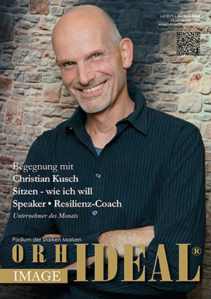 Cover Orhideal IMAGE Magazin Magazin Juli 2019 mit Christian Kusch - Sitzen - wie ich will, Speaker & Resilienz-Coach